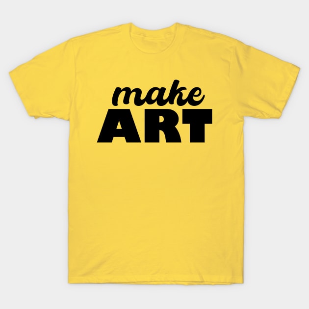Make ART T-Shirt by Heartsake